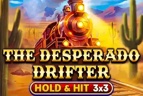 The Desperado Drifter - Hold & Hit 3x3